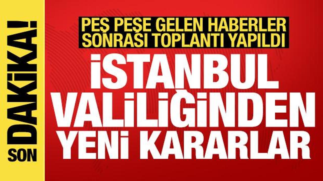 İstanbul Valiliği’nde gıda toplantısı: İşte alınan yeni kararlar