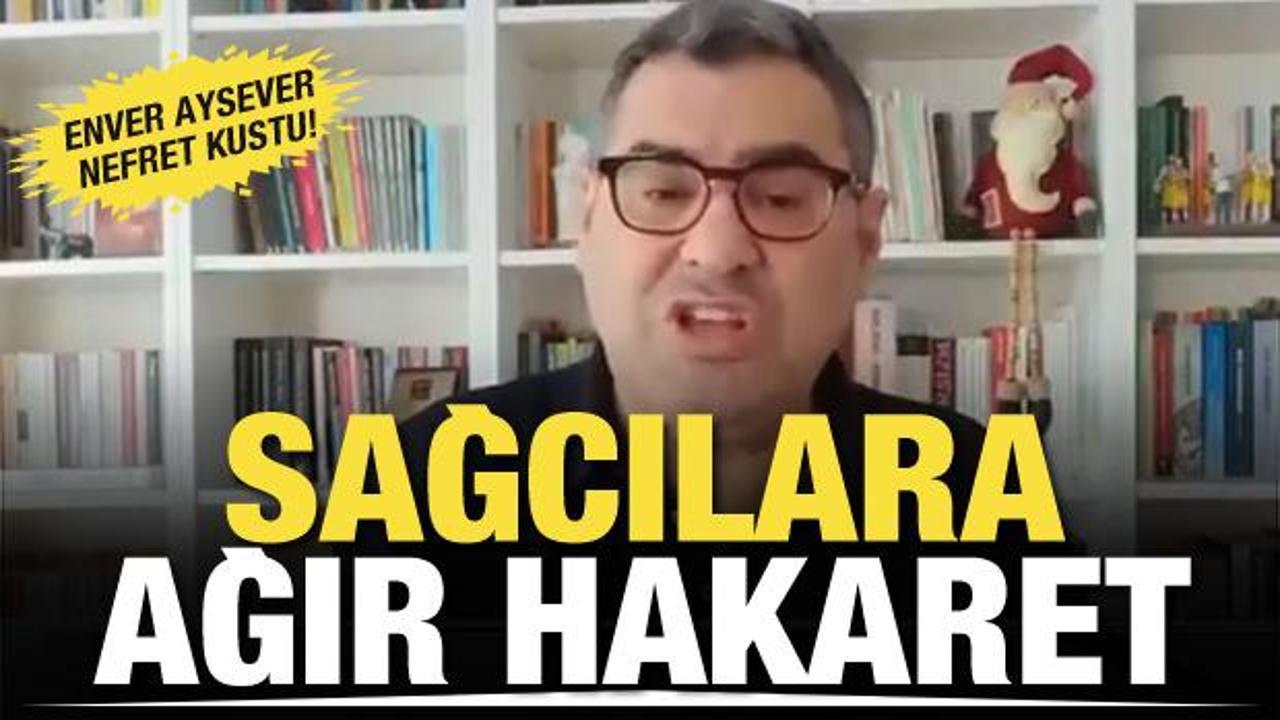 Enver Aysever suç işledi: Sağcı olduğunuz zaman ahlaksız olursunuz