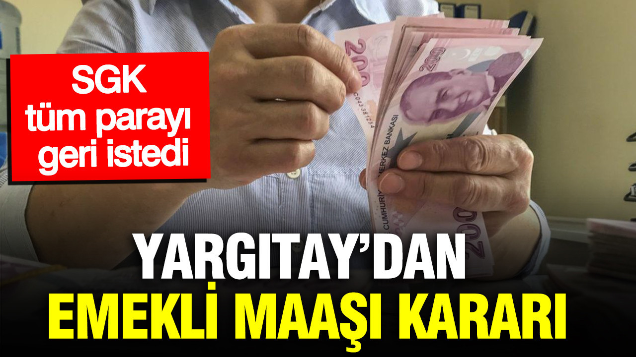 Yargitaydan emekli maasi karari sgk tum parayi geri istedi iwES4gip